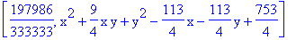 [197986/333333, x^2+9/4*x*y+y^2-113/4*x-113/4*y+753/4]